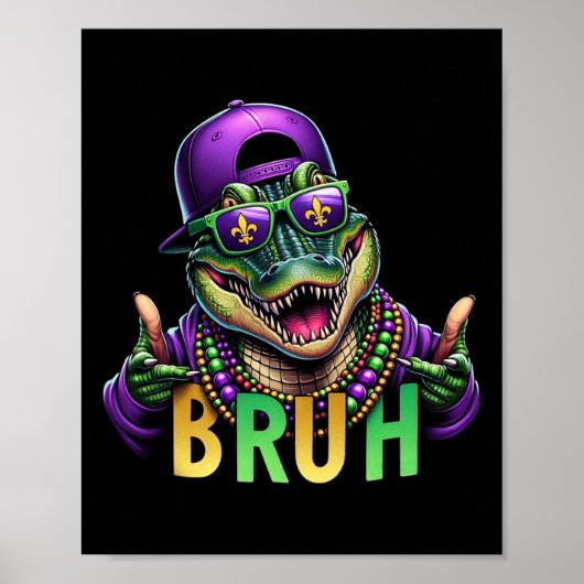 Mardigator Alligator Bruh Mardi Gras Kostuum Tiene Poster (Voorkant)