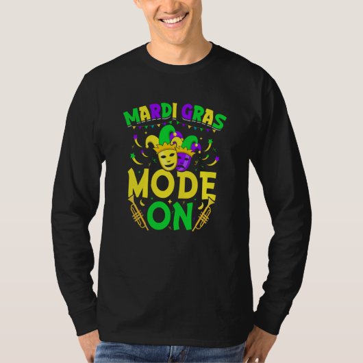 Mardy Gras Mode On Celebrations parade Fat Tuesday T-shirt (Voorkant)