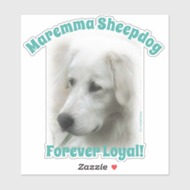 Maremma herdershond Forever Loyale doorzichtige st Sticker