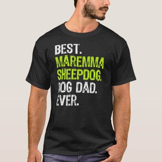 Maremma Sheepdog Dog Dad Fathers Day Hondenliefheb T-shirt (Voorkant)