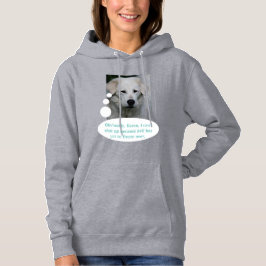 Maremma Sheepdog SHUDDUP!! Hoodie