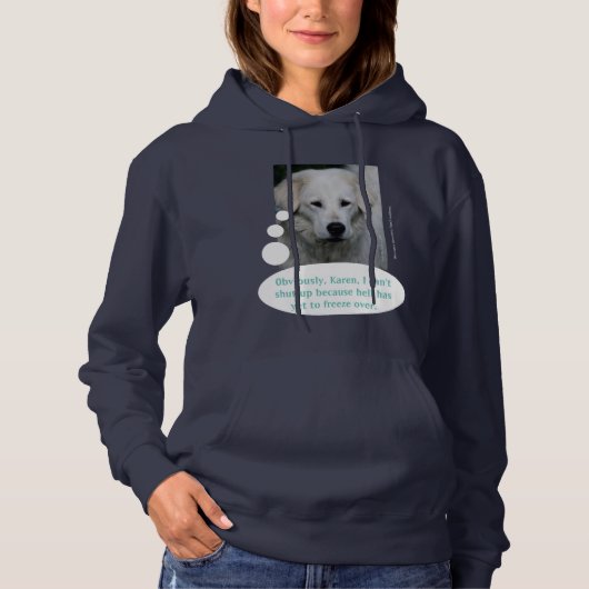 Maremma Sheepdog SHUDDUP!! Hoodie (Voorkant)