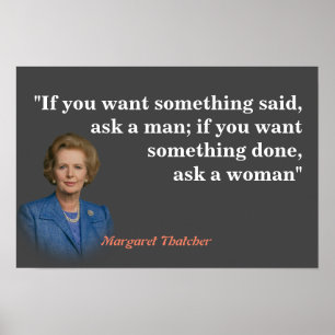 Margaret Thatcher citaat over wie je moet vragen Poster