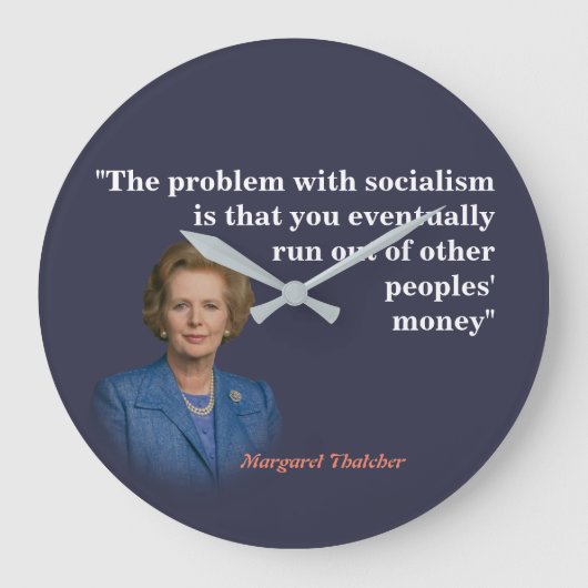 Margaret Thatcher Quote over het socialisme Grote Klok (Voorkant)