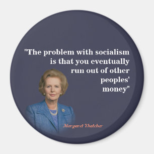 Margaret Thatcher Quote over het socialisme Magneet