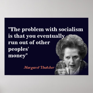 Margaret Thatcher Quote over het socialisme Poster