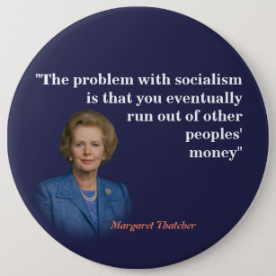 Margaret Thatcher Quote over het socialisme Ronde Button 6,0 Cm