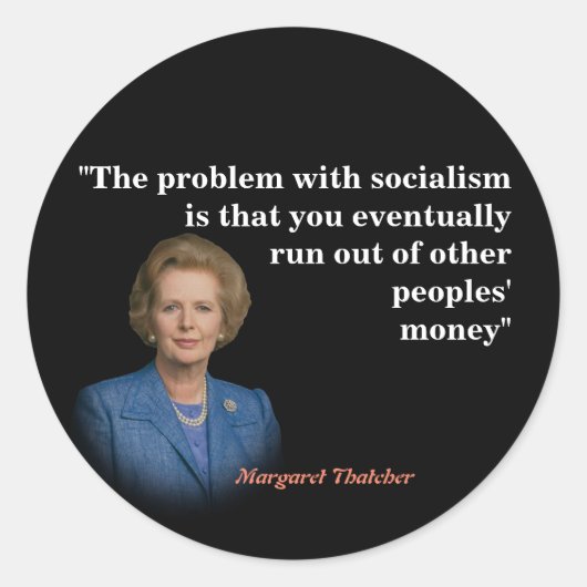 Margaret Thatcher Quote over het socialisme Ronde Sticker (Voorkant)