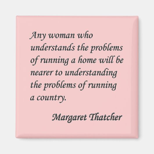 Margaret Thatcher "Running a country" Quote Button Magneet (Voorkant)