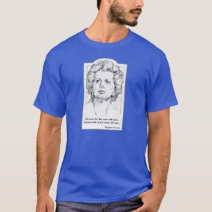 Margaret Thatcher - Truth t shirt
