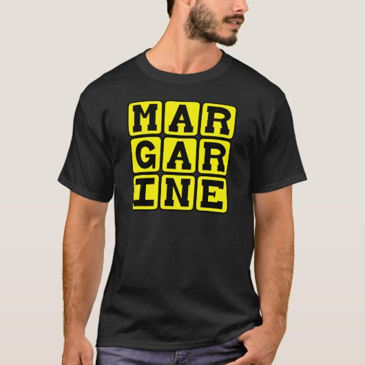 Margarine, Boterachtige Spread T-shirt (Voorkant)