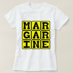 Margarine, Boterachtige Spread T-shirt