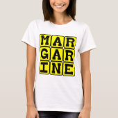 Margarine, Boterachtige Spread T-shirt (Voorkant)