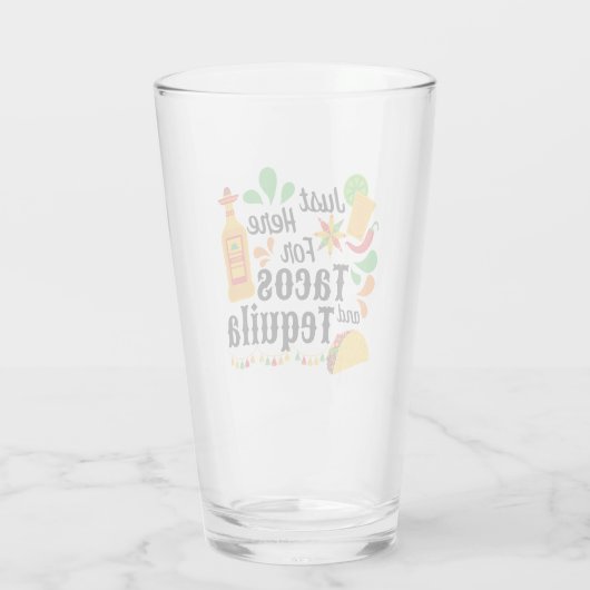 Margarita Bar Glass Just here for Tacos & Tequila Glas (Achterkant)