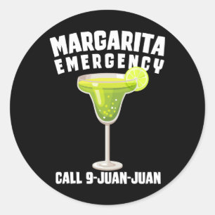 Margarita Emergency Call 9 Juan Funny Cinco D Ronde Sticker