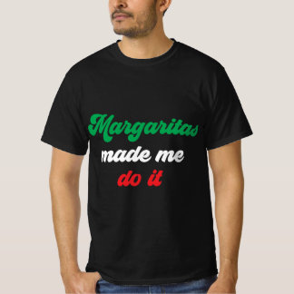 Margaritas heeft me het leuk gemaakt om te ontwerp t-shirt