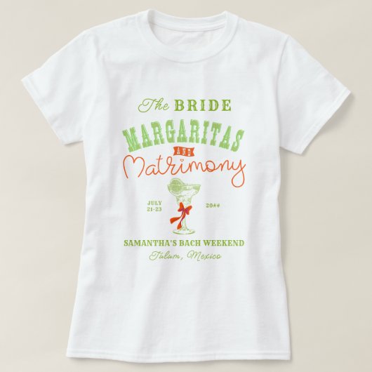 Margaritas & Huwelijk Tulum vrijgezellen bruid T-shirt (Design voorkant)