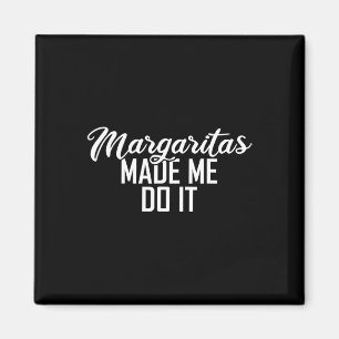 Margaritas maakten me het doen Cinco De Mayo Cadea Magneet
