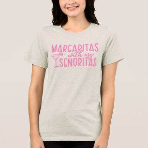Margaritas met mijn Senoritas vrijgezellenfeest gr Tri-Blend Shirt