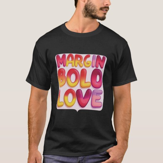 Margin Bold Love T-shirt (Voorkant)