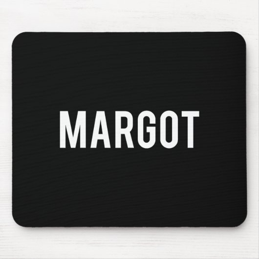 Margot - Cool New Funny Name Fan Gift Tee  Muismat (Voorkant)
