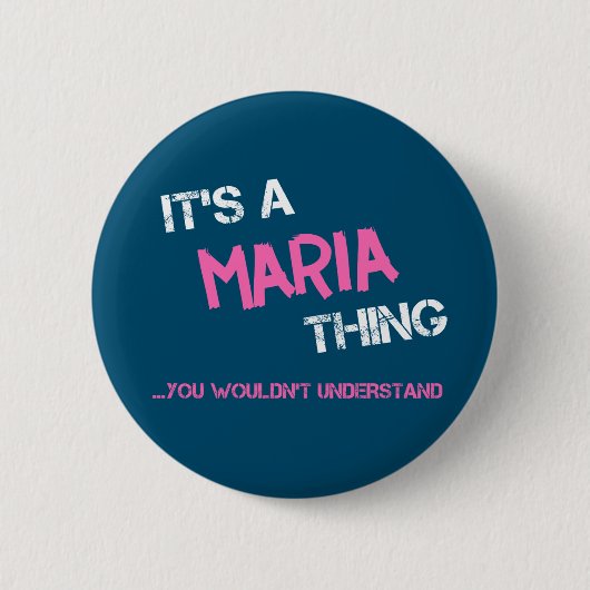 Maria ding dat je niet zou begrijpen naam ronde button 5,7 cm (Voorkant)