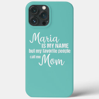 Maria is mijn naam, maar mijn favoriete mensen noe Case-Mate iPhone case