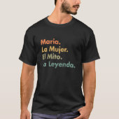 Maria La Mujer El Mito La Leyenda (in het Spaans) T-shirt (Voorkant)