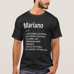 Mariano Definition Persoonlijke naam Funny Birthda T-shirt