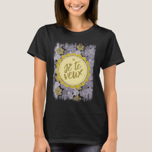 Marie Antoinette Je Te Veux T-shirt