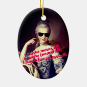 ♥ Marie-Antoinette Marie Antoinette crazy Kitsch ♥ Keramisch Ornament (Achterkant)