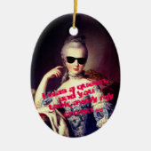 ♥ Marie-Antoinette Marie Antoinette crazy Kitsch ♥ Keramisch Ornament (Voorkant)