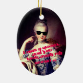 ♥ Marie-Antoinette Marie Antoinette crazy Kitsch ♥ Keramisch Ornament (Achterkant)