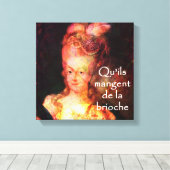Marie Antoinette's-Laat ze taart eten Canvas Afdruk (Insitu (Houten vloer))