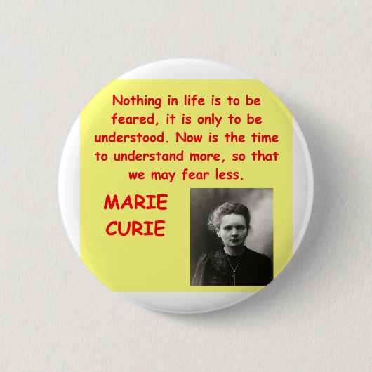 Marie Curie-citaat Ronde Button 5,7 Cm (Voorkant)