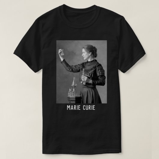 marie curie is een fysicus tonghemd t-shirt (Design voorkant)