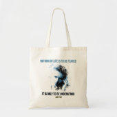 Marie Curie - Niets in het leven is te vrezen Tote Bag (Voorkant)