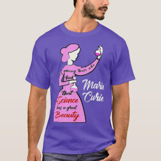 Marie Curie Science Chemistry Beauful T-shirt