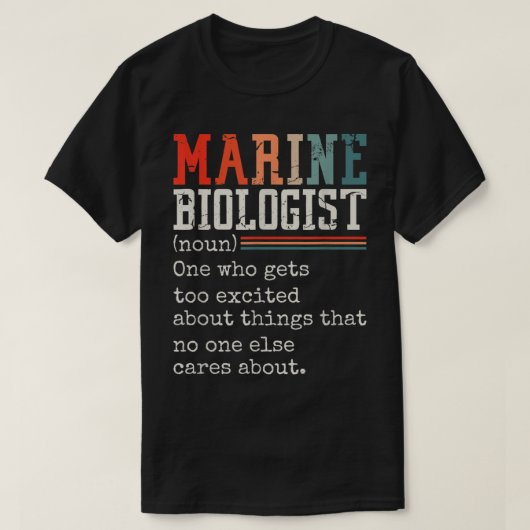Mariene bioloog (Noun) die te enthousiast wordt T-shirt (Design voorkant)