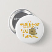 Mariene bioloog - zegel van goedkeuring ronde button 5,7 cm (Voorkant /achterkant)