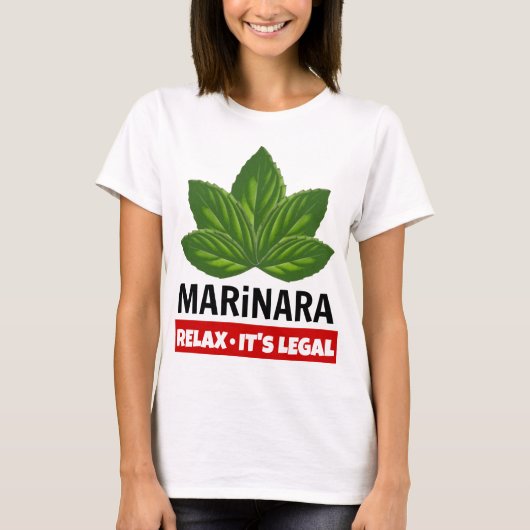 Marinara Relax Het is de legale Basil die de Humor T-shirt (Voorkant)
