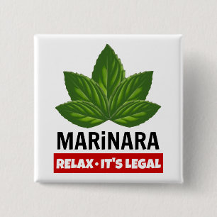 Marinara Relax Het is de legale Basil die de Humor Vierkante Button 5,1 Cm
