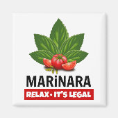 Marinara Relax Het is de legale Basil Tomato Food  Magneet (Voorkant)