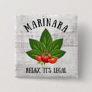 Marinara Relax Het is de legale Basil Tomato Food Vierkante Button 5,1 Cm