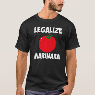Marinara Tomato Sauce Legalizing It Mannen Women T-shirt