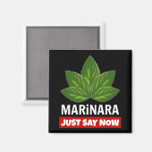 Marinara zeg gewoon nu dat Basil Humor laat eten Magneet (Voorkant / Achterkant)