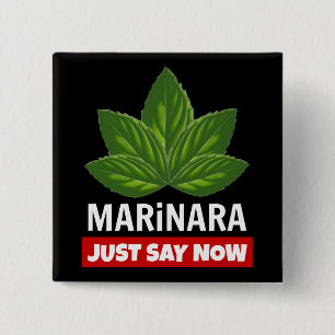 Marinara zeg gewoon nu dat Basil Humor laat eten Vierkante Button 5,1 Cm