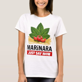 Marinara Zeg nu gewoon Basil Tomaten Spaghetti T-shirt
