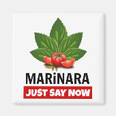 Marinara zegt nu dat Basil tomaten achterlaat Magneet (Voorkant)