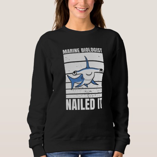 Marine Biologist Nailed It Hammerhead Shark Ocean Trui (Voorkant)